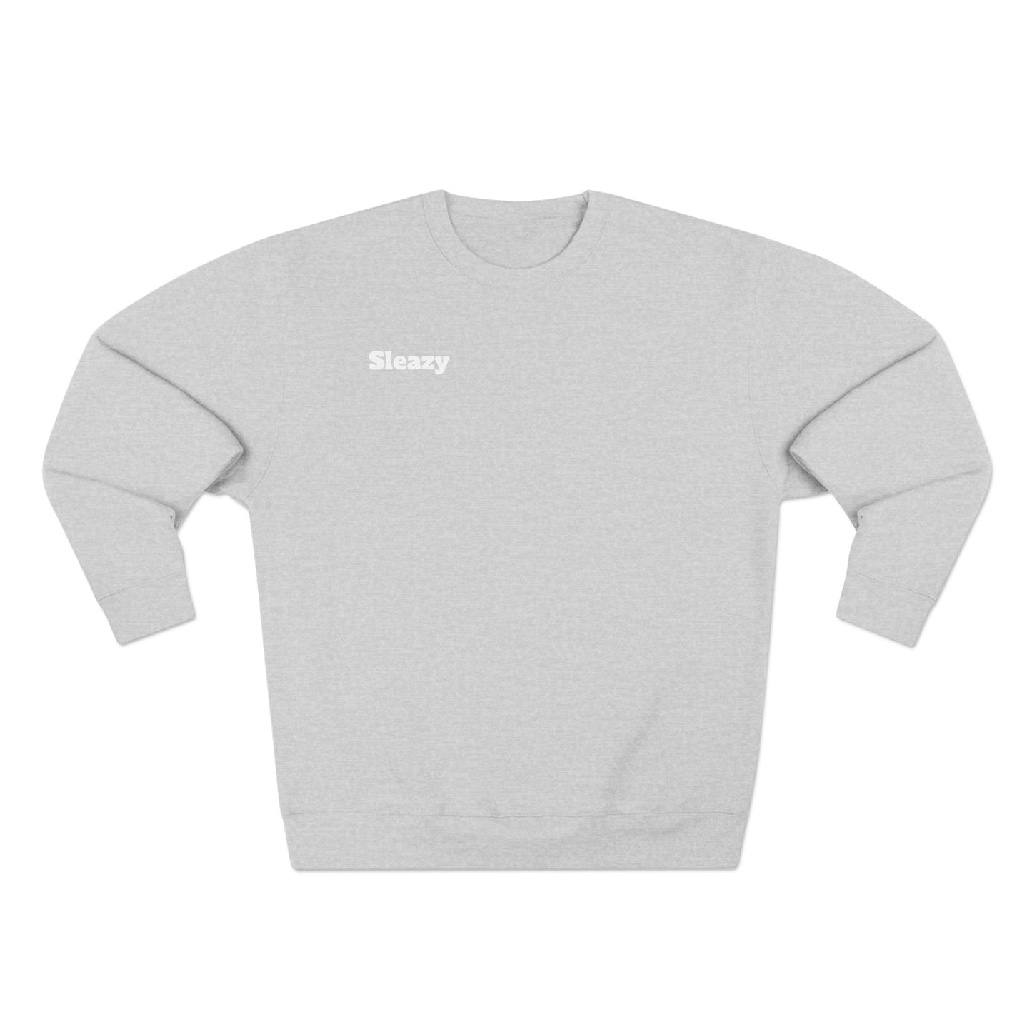 Sleazy Loyalty  Sweatshirt