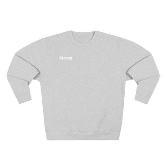 Sleazy Loyalty  Sweatshirt