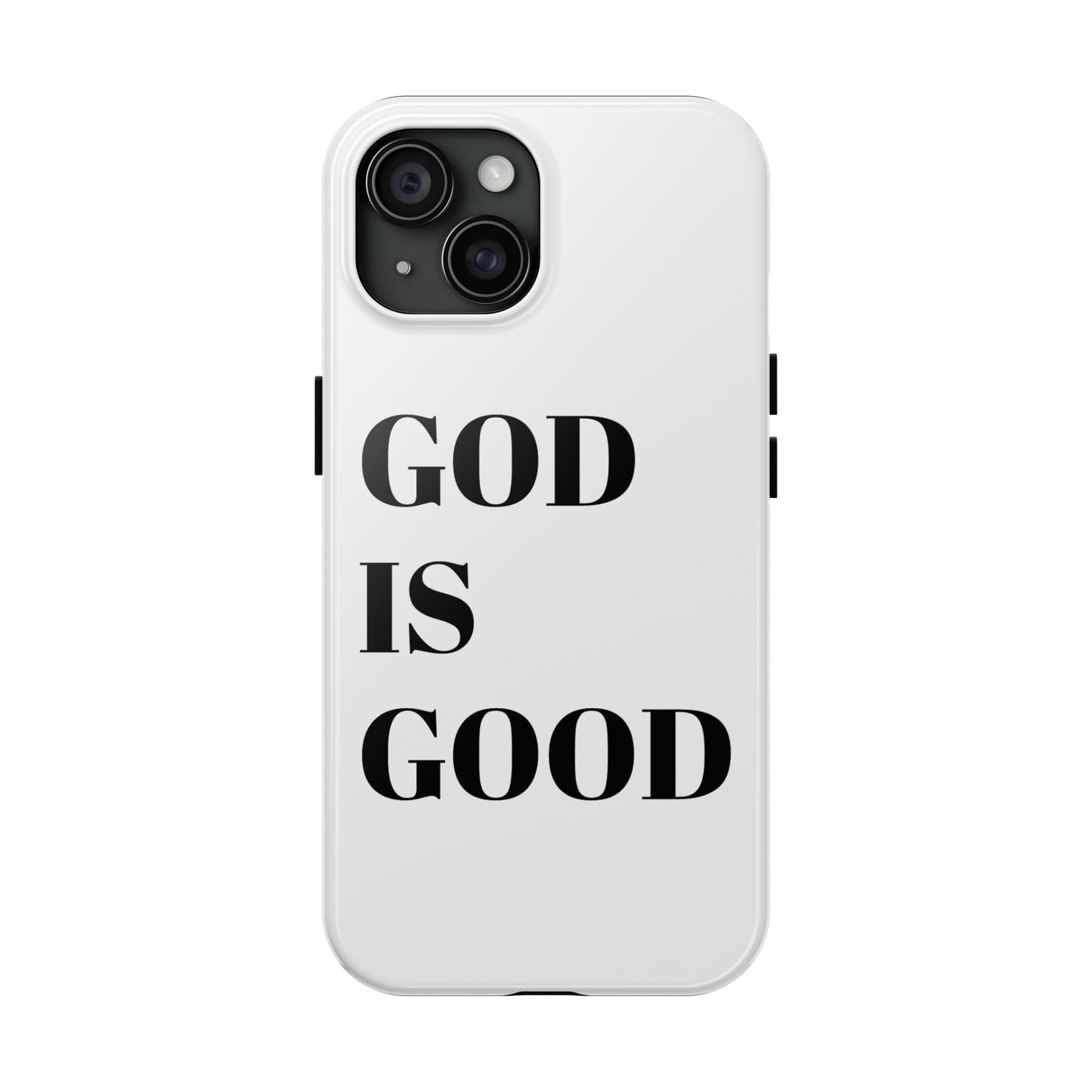 God is Good Tough Phone Case