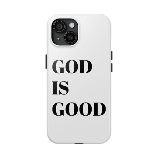 God is Good Tough Phone Case